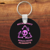 Necromancy Reduce Reuse Reanimate Skeleton Design  Sleutelhanger (Voorkant)