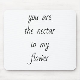 Nectar voor mijn bloederige Muismat