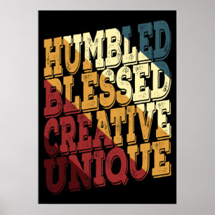 Nederig Gezegend Creatief Uniek Poster