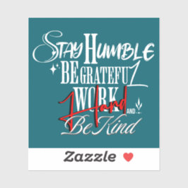 Nederige en vriendelijke zelfgroei kalligrafie cit sticker