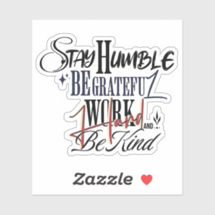 Nederige wees vriendelijk handgeschreven citaat vo sticker