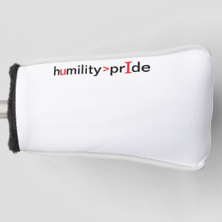 Nederigheid is groter dan trots golfheadcover