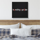 Nederigheid is groter dan trots - zwarte achtergro canvas afdruk (Insitu (Slaapkamer))