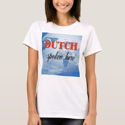 Nederlands gesproken hier troebele aarde t-shirt (Voorkant)