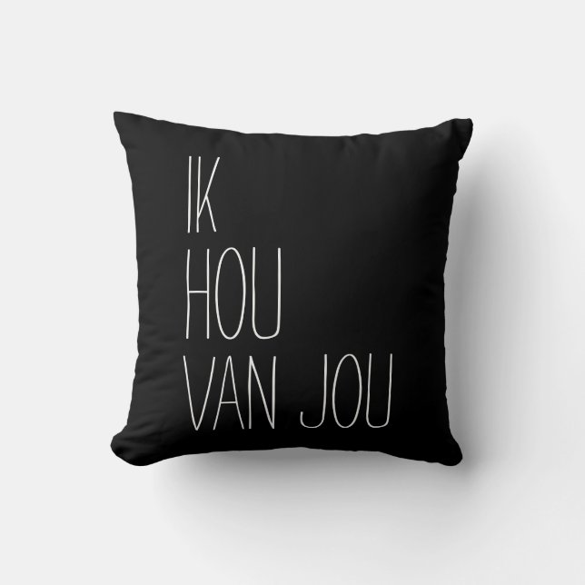 Nederlands I hou van jou Ik hou van Van Jou Black  Kussen (Voorkant)