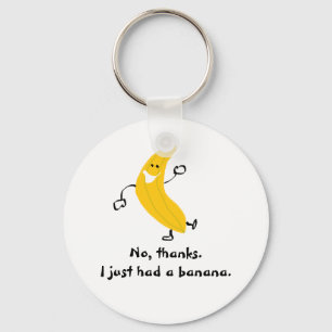 Nee, bedankt. Ik had net een banaan. Sleutelhanger