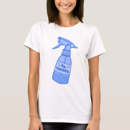 Nee, bedankt. Spuitfles Sassy Humor T-shirt
