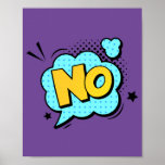 Nee! Bold Pop Art Comic Poster<br><div class="desc">Maak een statement met dit opvallende 'Nee!' pop art design. Geïnspireerd door de empathische stijl van klassieke stripboeken,  vangt dit levendige stuk de krachtige uitdrukking van weigering en voegt het een gedurfd en dynamisch element toe aan elke kamer.</div>