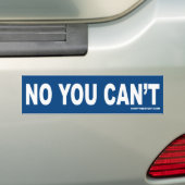Nee, dat kan niet. bumpersticker (Op auto)