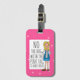 Nee, de zak met het roze label is niet van u bagagelabel