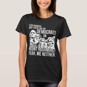 Nee Democraten zetten Rushmore Conservatief op T-shirt