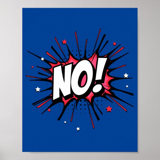Nee! Dramatische Pop Art Comic Uitroep Poster (Voorkant)
