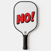 NEE! Gaat niet gebeuren! Pickleball Paddle (Achterkant)