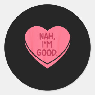 Nee, goed hart snoep grappige anti-valentijnsdag ronde sticker