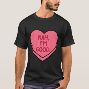 Nee, goede hart snoep grappige anti valentijnsdag t-shirt