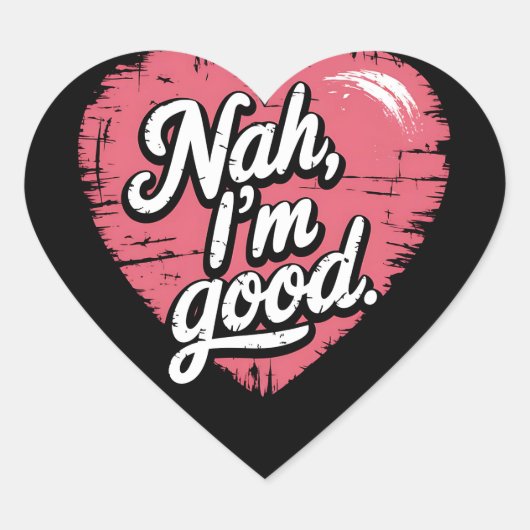 Nee, het gaat goed Anti Valentijnsdag Grappig Alle Hart Sticker (Voorkant)