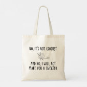 Nee, het is niet Crochet Funny Knitting Tote Bag (Achterkant)