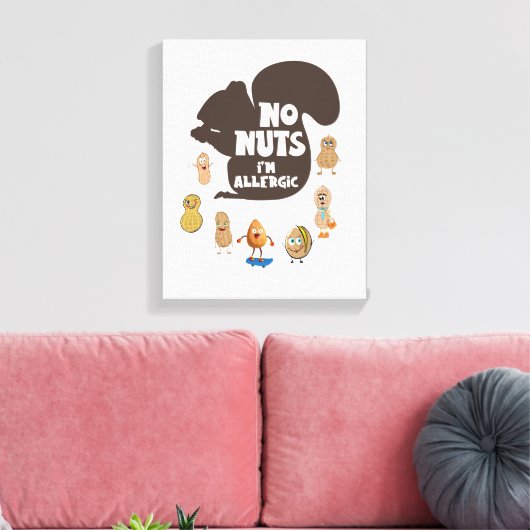 Nee, ik ben allergisch pinda Allergy Bewustheid Canvas Afdruk (Insitu (Woonkamer))