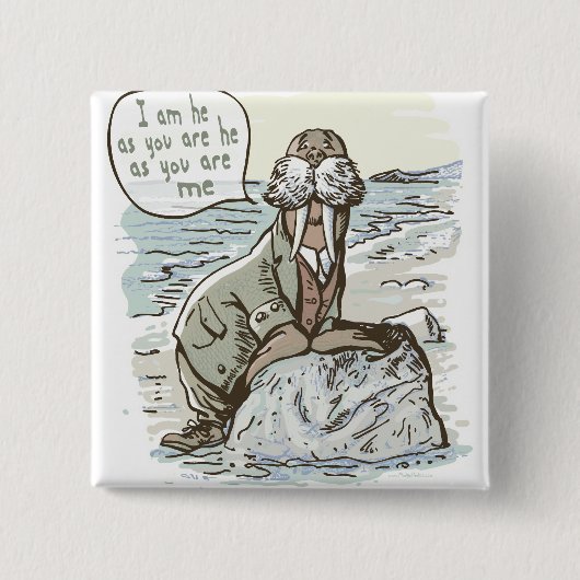 Nee, ik ben de Walrus Vierkante Button 5,1 Cm (Voorkant)