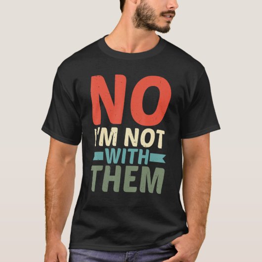 Nee, ik ben er niet bij. t-shirt (Voorkant)