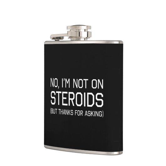 Nee, ik ben niet op Steroïden Heupfles (Links)