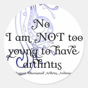 Nee, ik ben NIET te jong om artritis te hebben. De Ronde Sticker