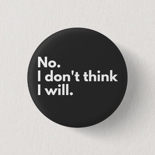Nee, ik denk het niet. ronde button 3,2 cm (Voorkant)