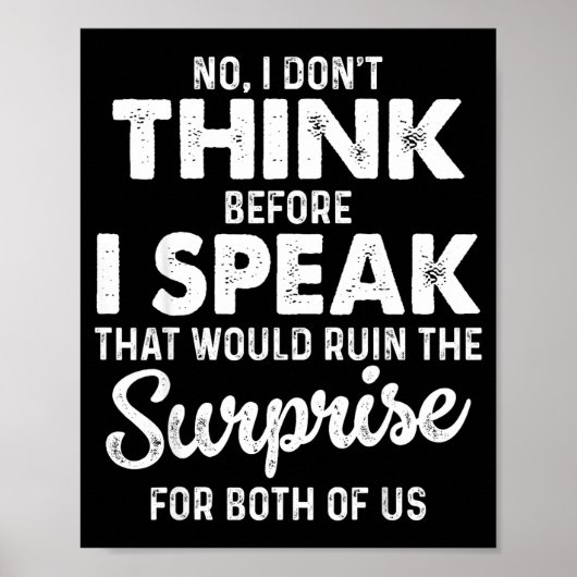 Nee, ik denk niet na voor ik spreek, dat zou poster (Voorkant)