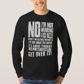 Nee, ik draag geen face Muzzle Theres, geen wetens T-shirt