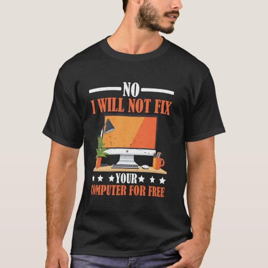 Nee, ik repareer je computer niet gratis Tech Onde T-shirt (Voorkant)