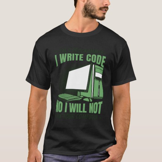 Nee, ik zal je computer developer programma niet r t-shirt (Voorkant)