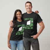 Nee, ik zal je computer developer programma niet r t-shirt (Unisex)