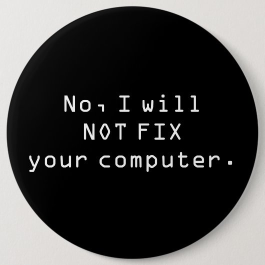 Nee, ik zal uw computer Button NIET FIX (Voorkant)