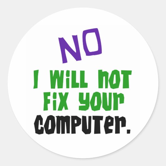 Nee, ik zal uw computer niet herstellen ronde sticker (Voorkant)