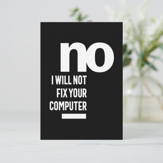 Nee, ik zal uw computer niet herstellen RSVP kaartje (Staand voorkant)