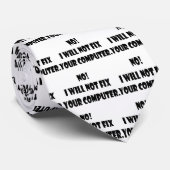 Nee! Ik zal uw computer niet herstellen! Stropdas (Opgerold)