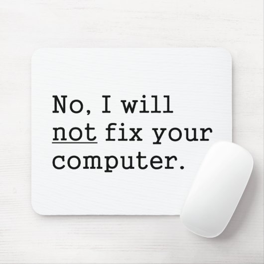 Nee, ik zal uw computergeek nerd Tech Gift niet he Muismat (Met muis)