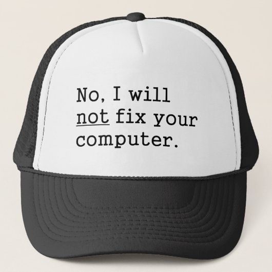 Nee, ik zal uw computergeek nerd Tech Gift niet he Trucker Pet (Voorkant)