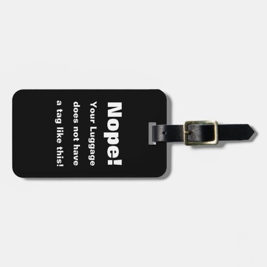 Nee. Je bagage heeft geen label als dit. Bagagelabel (Voorkant horizontaal)