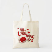Nee Je Hang Up Valentijn's Day Funny Canvas tas Gi (Voorkant)