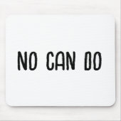 Nee kan niet muismat (Voorkant)