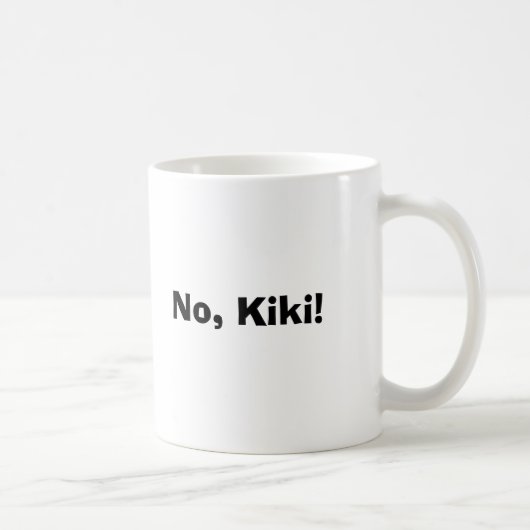 Nee, Kiki. Koffiemok (Rechts)