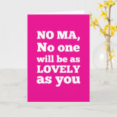 Nee ma, niemand zal zo lief zijn als jij kaart (Gele Bloem)