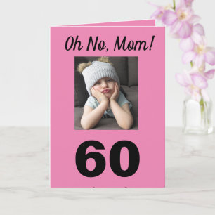 Nee, mama. 60e verjaardag Funny Cute Girl Card Kaart