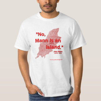 Nee, Mann is een eiland. T-shirt