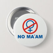 Nee, mevrouw-pin ronde button 7,6 cm (Voorkant /achterkant)