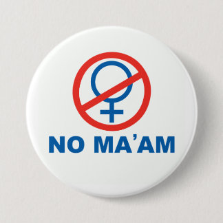 Nee, mevrouw-pin ronde button 7,6 cm
