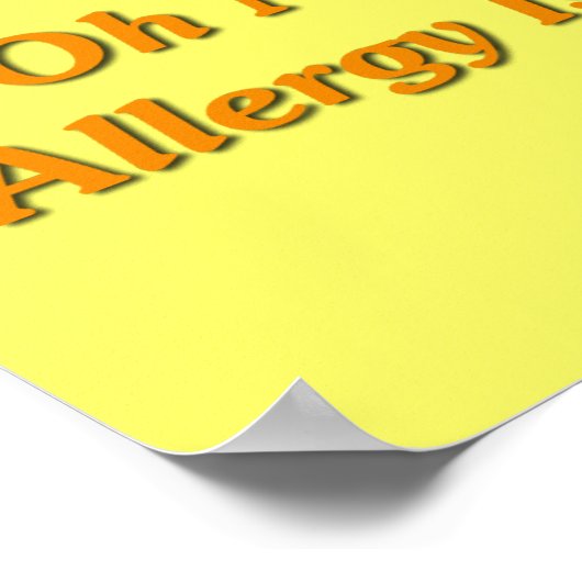 Nee, mijn voedselallergie gaat weer omhoog. poster (Hoek)