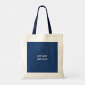 NEE Nee mijn president aanpasbaar Tote Bag (Achterkant)