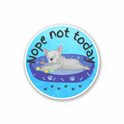 Nee, niet vandaag Frenchie Sticker (Voorkant)